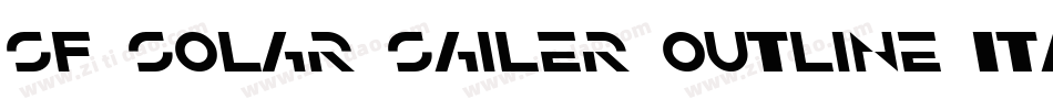 SF Solar Sailer Outline Italic字体转换